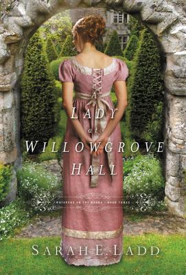 Cover Image for A Lady at Willowgrove Hall -- Sarah E. Ladd, Paperback