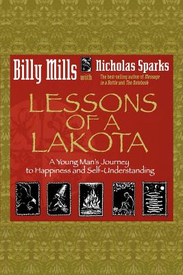 Cover Image for Lessons of a Lakota: A Young Man's Journey to Happiness and Self-Understanding -- Billy Mills, Paperback