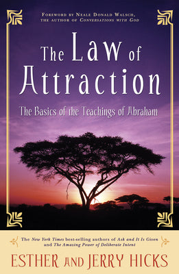 Cover Image for The Law of Attraction: The Basics of the Teachings of Abraham(r) -- Esther Hicks, Paperback