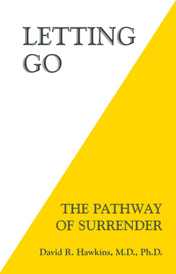 Cover Image for Letting Go: The Pathway of Surrender -- David R. Hawkins, Paperback