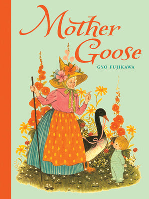 Cover Image for Mother Goose -- Gyo Fujikawa, Hardcover