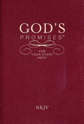 Cover Image for God's Promises for Your Every Need, NKJV: A Treasury of Scripture for Life -- A. Gill, Paperback