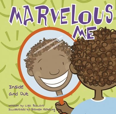 Cover Image for Marvelous Me: Inside and Out -- Lisa Bullard, Paperback