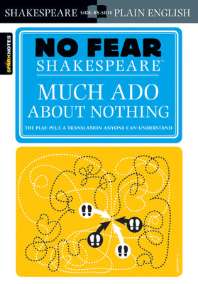 Cover Image for Much ADO about Nothing: No Fear Shakespeare Side-By-Side Plain English -- William Shakespeare, Paperback