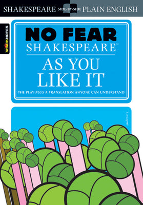 Cover Image for As You Like It: No Fear Shakespeare Side-By-Side Plain English -- William Shakespeare, Paperback