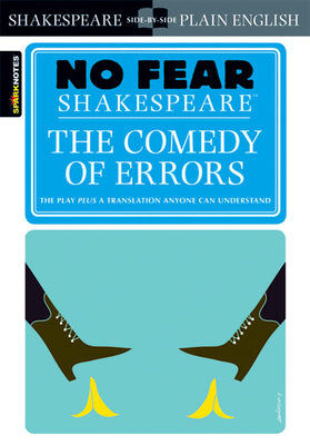 Cover Image for The Comedy of Errors: No Fear Shakespeare Side-By-Side Plain English -- William Shakespeare, Paperback