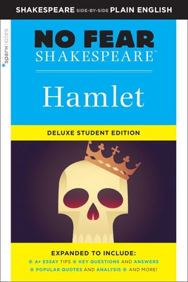 Cover Image for Hamlet: No Fear Shakespeare Deluxe Student Editions - Shakespeare Side-By-Side Plain English -- William Shakespeare, Paperback