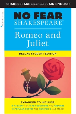 Cover Image for Romeo and Juliet: No Fear Shakespeare Deluxe Student Editions - Shakespeare Side-By-Side Plain English -- William Shakespeare, Paperback