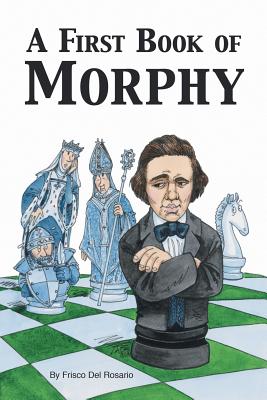 Cover Image for A First Book of Morphy -- Frisco del Rosario, Paperback