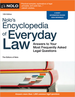 Cover Image for Nolo's Encyclopedia of Everyday Law: Answers to Your Most Frequently Asked Legal Questions -- The Editors of Nolo The Editors of Nolo, Paperback