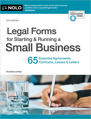 Cover Image for Legal Forms for Starting & Running a Small Business: 65 Essential Agreements, Contracts, Leases & Letters -- Editors of Nolo, Paperback