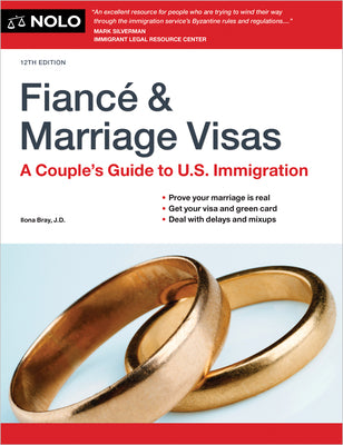 Cover Image for Fiance and Marriage Visas: A Couple's Guide to U.S. Immigration -- Ilona Bray, Paperback