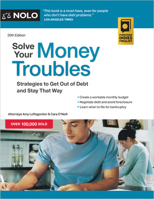 Cover Image for Solve Your Money Troubles: Strategies to Get Out of Debt and Stay That Way -- Amy Loftsgordon, Paperback