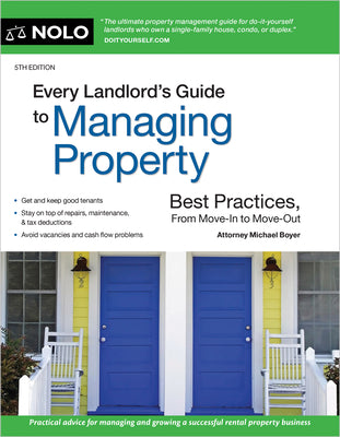 Cover Image for Every Landlord's Guide to Managing Property: Best Practices, from Move-In to Move-Out -- Michael Boyer, Paperback