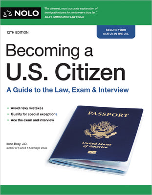 Cover Image for Becoming a U.S. Citizen: A Guide to the Law, Exam & Interview -- Ilona Bray, Paperback