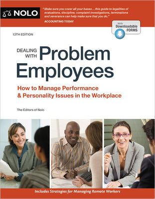 Cover Image for Dealing with Problem Employees: How to Manage Performance & Personal Issues in the Workplace -- The Editors of Nolo, Paperback