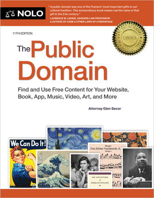 Cover Image for The Public Domain: Find and Use Free Content for Your Website, Book, App, Music, Video, Art, and More -- Glen Secor, Paperback