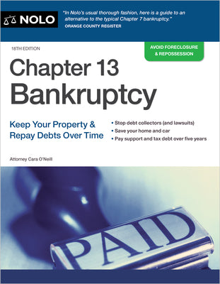 Cover Image for Chapter 13 Bankruptcy: Keep Your Property & Repay Debts Over Time -- Cara O'Neill, Paperback