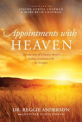 Cover Image for Appointments with Heaven -- Reggie Anderson, Paperback