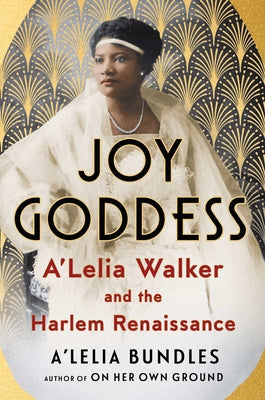 Cover Image for Joy Goddess: A'Lelia Walker and the Harlem Renaissance -- A'Lelia Bundles, Hardcover