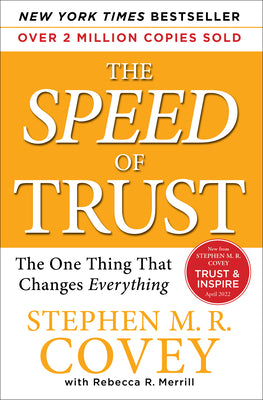 Cover Image for The Speed of Trust: The One Thing That Changes Everything -- Stephen M. R. Covey, Paperback