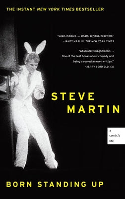 Cover Image for Born Standing Up: A Comic's Life -- Steve Martin, Paperback