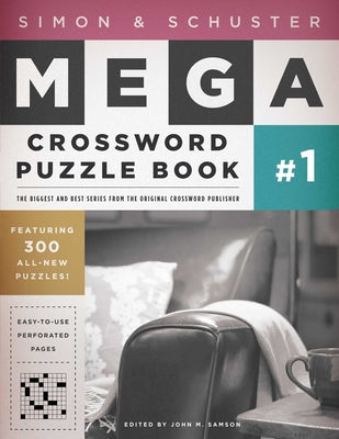 Cover Image for Simon & Schuster Mega Crossword Puzzle Book #1 -- John M. Samson, Paperback
