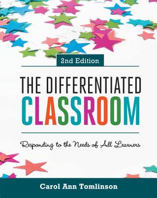 Cover Image for The Differentiated Classroom: Responding to the Needs of All Learners, 2nd Edition -- Carol Ann Tomlinson, Paperback