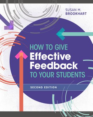 Cover Image for How to Give Effective Feedback to Your Students -- Susan M. Brookhart, Paperback