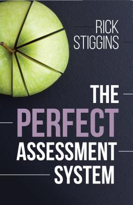 Cover Image for The Perfect Assessment System -- Rick Stiggins, Paperback
