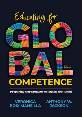 Cover Image for Educating for Global Competence: Preparing Our Students to Engage the World -- Veronica Boix Mansilla, Paperback