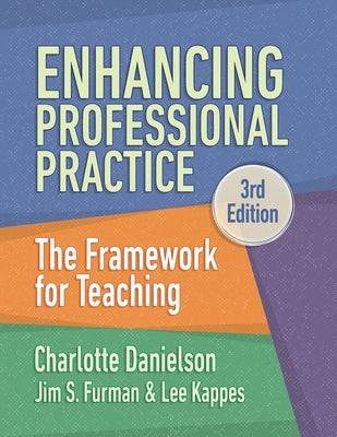 Cover Image for Enhancing Professional Practice: The Framework for Teaching -- Charlotte Danielson, Paperback