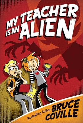 My Teacher Is an Alien -- Bruce Coville, Paperback