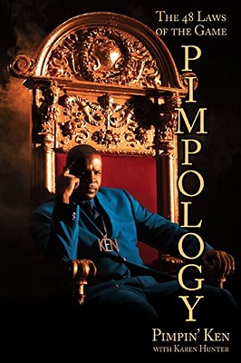 Cover Image for Pimpology: The 48 Laws of the Game -- Pimpin' Ken, Paperback
