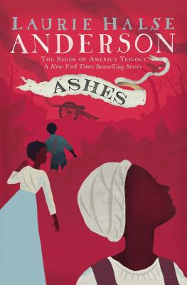 Cover Image for Ashes -- Laurie Halse Anderson, Paperback