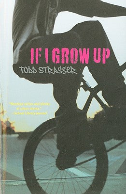 Cover Image for If I Grow Up -- Todd Strasser, Paperback