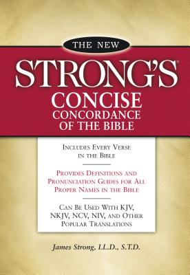 Cover Image for New Strong's Concise Concordance of the Bible -- James Strong, Paperback