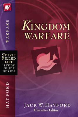 Cover Image for The Kingdom Warfare -- Jack W. Hayford, Paperback