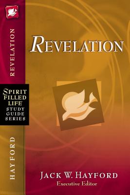 Cover Image for The Revelation -- Jack W. Hayford, Paperback
