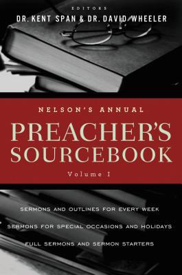 Cover Image for El Nelson's Annual Preacher's Sourcebook, Volume 1 -- Kent Spann, Paperback