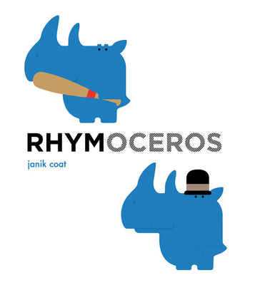Cover Image for Rhymoceros: A Book of Rhymes -- Janik Coat, Board Books