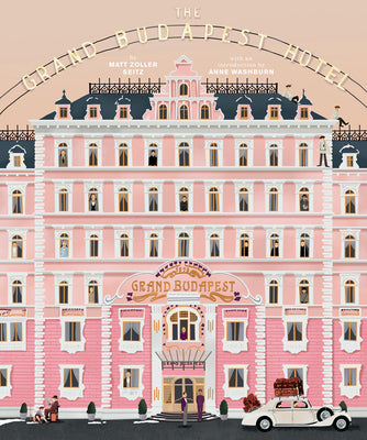 Cover Image for The Wes Anderson Collection: The Grand Budapest Hotel -- Matt Zoller Seitz, Hardcover
