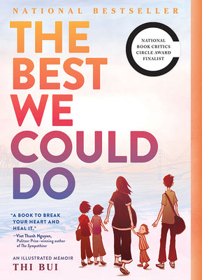 Cover Image for The Best We Could Do: An Illustrated Memoir -- Thi Bui, Paperback