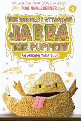 Cover Image for The Surprise Attack of Jabba the Puppett (Origami Yoda #4): Volume 4 -- Tom Angleberger, Paperback