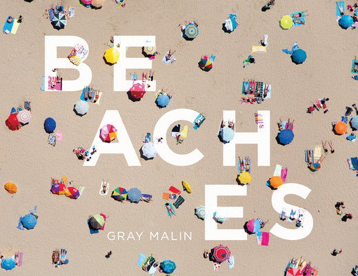 Cover Image for Beaches: Photographs -- Gray Malin, Hardcover