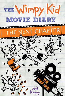 Cover Image for The Wimpy Kid Movie Diary: The Next Chapter: The Next Chapter -- Jeff Kinney, Hardcover