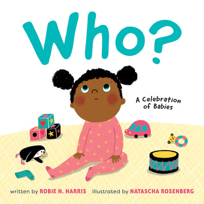 Cover Image for Who?: A Celebration of Babies: A Board Book -- Robie H. Harris, Board Books