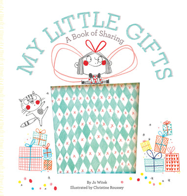 Cover Image for My Little Gifts: A Book of Sharing -- Jo Witek, Hardcover