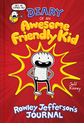 Cover Image for Diary of an Awesome Friendly Kid: Rowley Jefferson's Journal: From the Creator of Diary of a Wimpy Kid -- Jeff Kinney, Hardcover