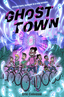 Cover Image for Ghost Town: A Graphic Novel -- Eric Colossal, Hardcover